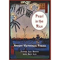 Pearl in the Rice: Ancient Vietnamese fables