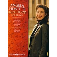 Angela Hewitt's Bach Book for Piano Angela Hewitt's Bach Book for Piano Paperback