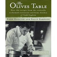The Olives Table: Over 160 recipes from the critically acclaimed restaurant and home kitchen of Todd English The Olives Table: Over 160 recipes from the critically acclaimed restaurant and home kitchen of Todd English Hardcover Paperback