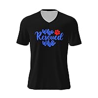 Who Rescued Who Dog T-Shirts Men Casual T-Shirts V-Neck Short Sleeve Football Jersey
