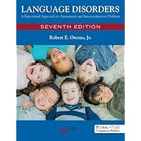Language Disorders: A Functional Approach to Assessment and Intervention in Children Language Disorders: A Functional Approach to Assessment and Intervention in Children Paperback