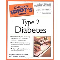 The Complete Idiot's Guide to Type 2 Diabetes The Complete Idiot's Guide to Type 2 Diabetes Paperback