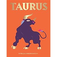 Taurus: Harness the Power of the Zodiac (astrology, star sign) (Seeing Stars) Taurus: Harness the Power of the Zodiac (astrology, star sign) (Seeing Stars) Hardcover