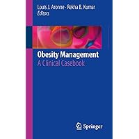 Obesity Management: A Clinical Casebook Obesity Management: A Clinical Casebook Paperback Kindle