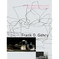 Frank O. Gehry: Arkitekturens Vaerksteder / The Architect's Frank O. Gehry: Arkitekturens Vaerksteder / The Architect's Paperback