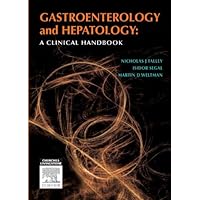 Gastroenterology and Hepatology: A Clinical Handbook Gastroenterology and Hepatology: A Clinical Handbook Kindle Paperback