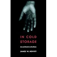 In Cold Storage: Sex and Murder on the Plains (Law in the American West) In Cold Storage: Sex and Murder on the Plains (Law in the American West) Paperback Kindle Audible Audiobook Audio CD