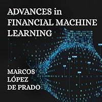 Advances in Financial Machine Learning Lib/E Advances in Financial Machine Learning Lib/E Hardcover Kindle Audible Audiobook Audio CD