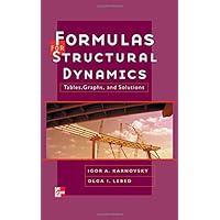 Formulas for Structural Dynamics: Tables, Graphs and Solutions Formulas for Structural Dynamics: Tables, Graphs and Solutions Hardcover Kindle