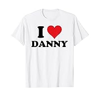 I Heart Danny First Name I Love Personalized Stuff T-Shirt