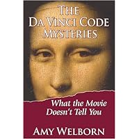 The Da Vinci Code Mysteries: What the Movie Doesn't Tell You The Da Vinci Code Mysteries: What the Movie Doesn't Tell You Paperback