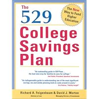 The 529 College Savings Plan: The Smart Way to Fund Higher Education The 529 College Savings Plan: The Smart Way to Fund Higher Education Paperback