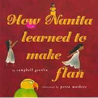 How Nanita Learned To Make Flan How Nanita Learned To Make Flan Hardcover