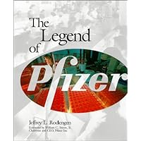 The Legend of Pfizer The Legend of Pfizer Hardcover