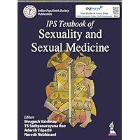 IPS Textbook of Sexuality and Sexual Medicine IPS Textbook of Sexuality and Sexual Medicine Kindle Paperback