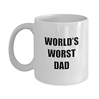 Worlds Worst Dad Mug Funny Gift Idea For Novelty Gag Coffee Tea Cup 11 oz