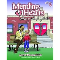 Mending Hearts: When a School Grieves Mending Hearts: When a School Grieves Paperback