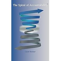 The Spiral of Accountability The Spiral of Accountability Paperback Kindle