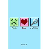 Peace Love Auditing Journal: Cute Auditor Notebook