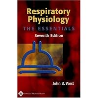 Respiratory Physiology: The Essentials Respiratory Physiology: The Essentials Paperback