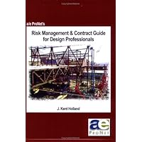 Risk Management & Contract Guide for Design Professionals Risk Management & Contract Guide for Design Professionals Paperback