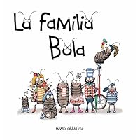 La familia Bola (Roly-Polies) (Artistas Mini-Animalistas) (Spanish Edition) La familia Bola (Roly-Polies) (Artistas Mini-Animalistas) (Spanish Edition) Kindle Hardcover