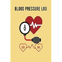 Blood Pressure Log: Take Control of Your Health, One Beat at a Time