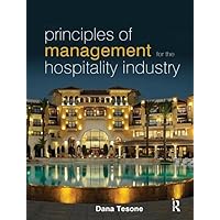 Principles of Management for the Hospitality Industry Principles of Management for the Hospitality Industry Hardcover Paperback