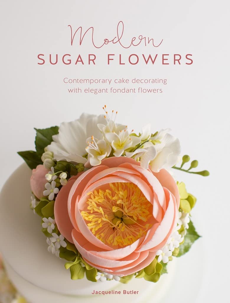 Mua Modern Sugar Flowers: Contemporary cake decorating with ...