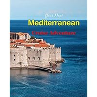 Your Next Mediterranean Cruise Adventure: Planning, Checklist, and Organizing a Notebook Journal Your Next Mediterranean Cruise Adventure: Planning, Checklist, and Organizing a Notebook Journal Paperback