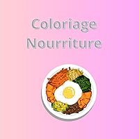 Coloriage Nourriture (French Edition)