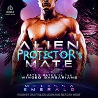 Alien Protector's Mate (Fated Mates of the Winged Barbarians) Alien Protector's Mate (Fated Mates of the Winged Barbarians) Kindle Paperback Audible Audiobook Audio CD