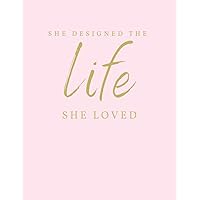 She Designed the Life She Loved :: Notebooks for Women & Girls 8.5 x 11 | Checkered |Inspirational Journal | for Work | Notebook Journal for Writing.