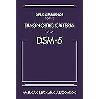 Desk Reference to the Diagnostic Criteria from DSM-5(TM) Desk Reference to the Diagnostic Criteria from DSM-5(TM) Spiral-bound Paperback