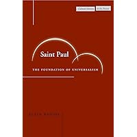 Saint Paul: The Foundation of Universalism (Cultural Memory in the Present) Saint Paul: The Foundation of Universalism (Cultural Memory in the Present) Paperback Hardcover