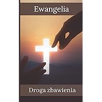 Ewangelia: Droga zbawienia (Polish Edition) Ewangelia: Droga zbawienia (Polish Edition) Paperback