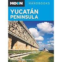 Moon Yucatán Peninsula (Moon Handbooks) Moon Yucatán Peninsula (Moon Handbooks) Paperback