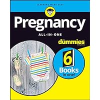 Pregnancy All-in-One For Dummies Pregnancy All-in-One For Dummies Kindle Paperback