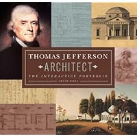 Thomas Jefferson: Architect: The Interactive Portfolio Thomas Jefferson: Architect: The Interactive Portfolio Hardcover