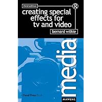 Creating Special Effects for TV andVideo Creating Special Effects for TV andVideo Kindle Hardcover Paperback