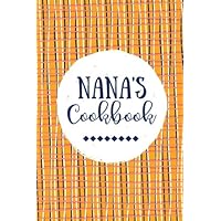 Nana's Cookbook: Create Your Own Cookbook, Blank Recipe Book, 100 Pages, Orange Plaid (Nana Gifts) (Volume 2) Nana's Cookbook: Create Your Own Cookbook, Blank Recipe Book, 100 Pages, Orange Plaid (Nana Gifts) (Volume 2) Paperback