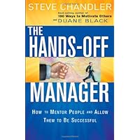 Hands Off Manager: How to Mentor People and Allow Them to Be Successful Hands Off Manager: How to Mentor People and Allow Them to Be Successful Hardcover Kindle Audible Audiobook Paperback MP3 CD