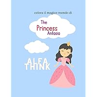 colora la principessa Antasia (Italian Edition)