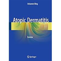 Atopic Dermatitis: Eczema Atopic Dermatitis: Eczema Hardcover Kindle Paperback
