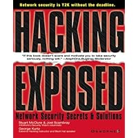 Hacking Exposed: Network Security Secrets and Solutions Hacking Exposed: Network Security Secrets and Solutions Paperback