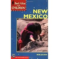 Best Hikes With Children in New Mexico Best Hikes With Children in New Mexico Kindle Paperback