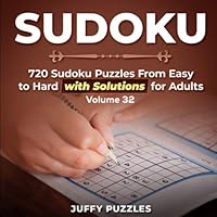 Sudoku: 720 Sudoku Puzzles From Easy to Hard with Solutions for Adults. Boost Your Brainpower. (Volume 32)