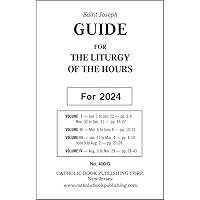 Liturgy of the Hours Guide 2024 Liturgy of the Hours Guide 2024 Paperback