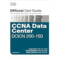 CCNA Data Center DCICN 200-150 Official Cert Guide CCNA Data Center DCICN 200-150 Official Cert Guide Hardcover Paperback
