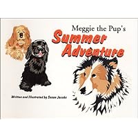 Meggie the Pup's Summer Adventure Meggie the Pup's Summer Adventure Spiral-bound